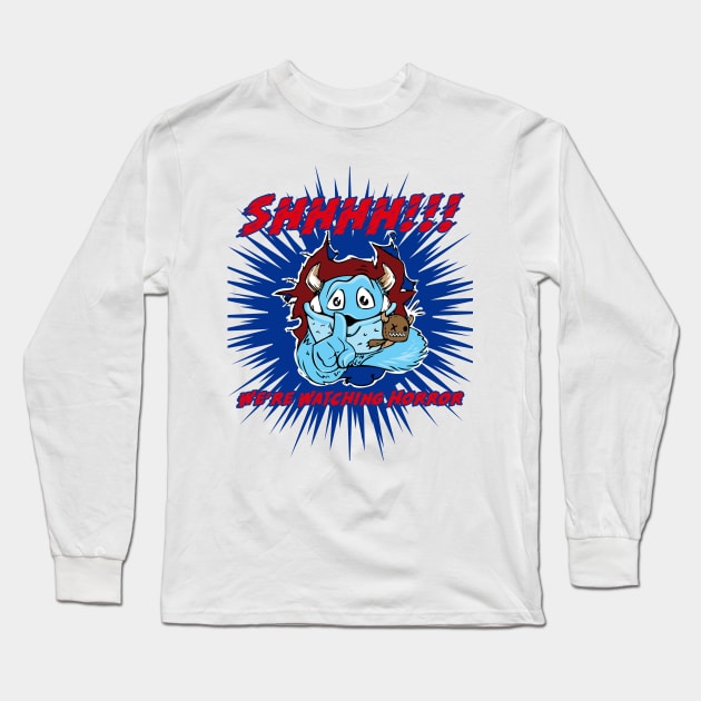 Shhhh!!! We're Watching Horror - Unisex Long Sleeve T-Shirt by CTJFDesigns